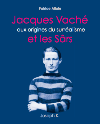 Jacques Vaché Patrice Allain