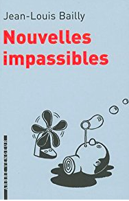 bailly-jl-nouvelles-impassibles