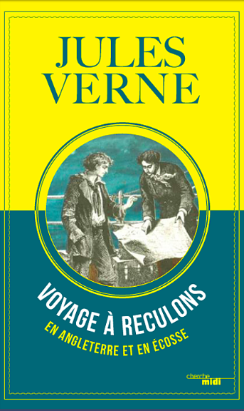 Jules Verne Voyage à reculons